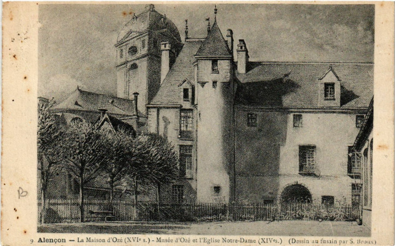 Carte postale ancienne Alencon -La Maison d'Ozé (Xvi s.) -Musée d'Ozé et l'Eglise Notre- à Alençon