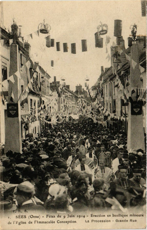 Carte postale ancienne Sees - Fetes du 9 Juin 1914 - Erection en basilique mineure de l'Eg à Sées