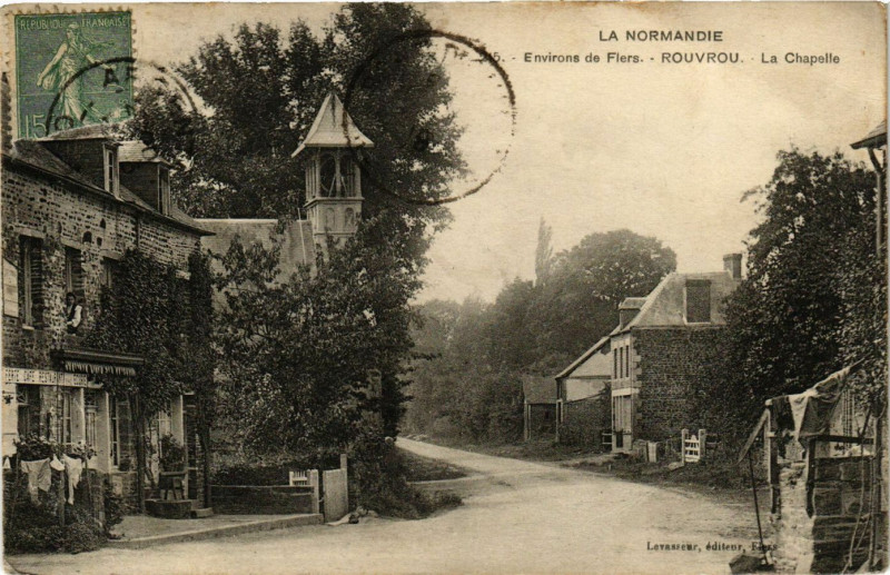 Carte postale ancienne La Normandie Environs de Flers. - Rouvrou. La Chapelle à Flers