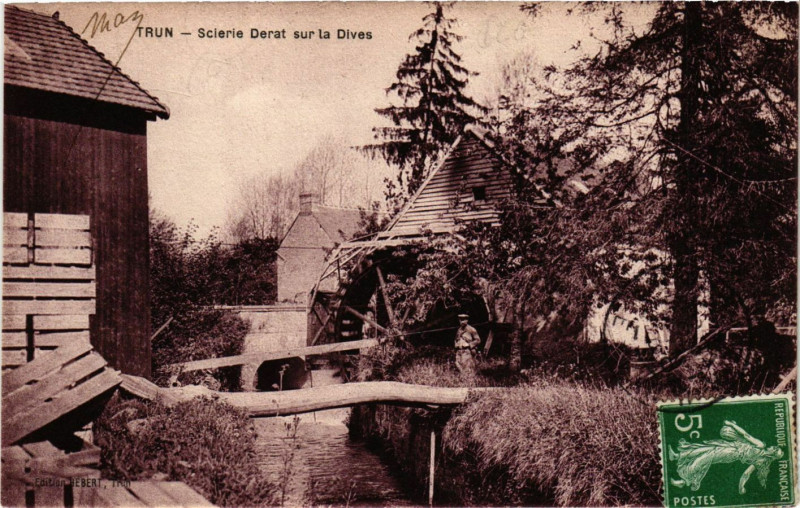 Carte postale ancienne Trun- Scierie Derat sur la Dives à Trun