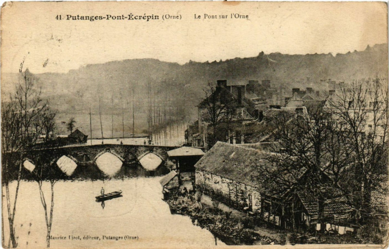 Carte postale ancienne Putanges-Pont-Ecrépin (Orne) - Le Pont sur l'Orne