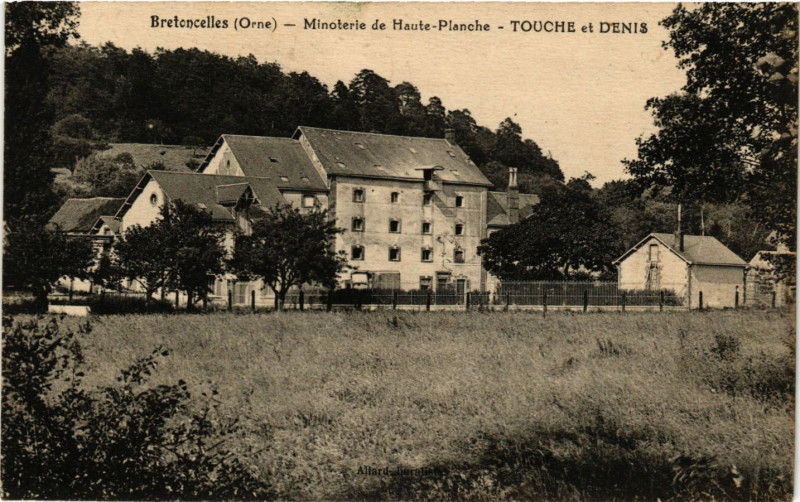 Carte postale ancienne Bretoncelles (Orne) -Minoterie de Haute-Planche -Touche et Denis à Bretoncelles