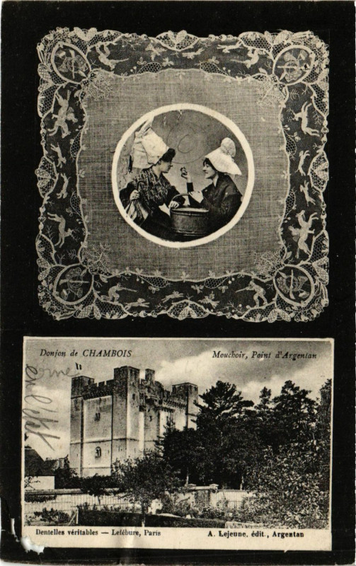 Carte postale ancienne Donjon de Chambois -Mouchoir,Point d'Argentan à Argentan