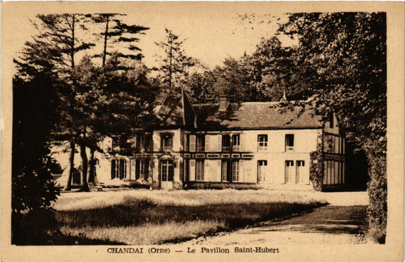 Carte postale ancienne Chandai (Orne) - Le Pavillon Saint-Hubert à Chandai