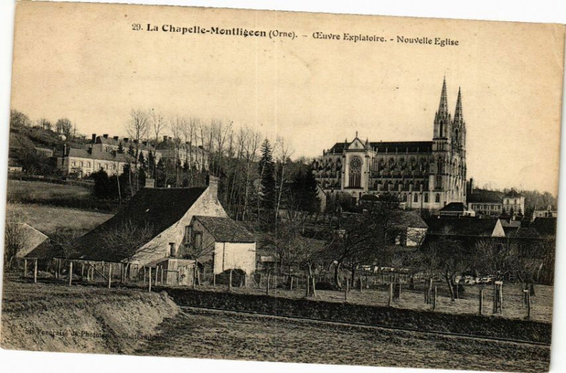 Carte postale ancienne La Chapelle Montligeon - Oeuvre Expiatoire - Nouvelle Eglise à La Chapelle-Montligeon