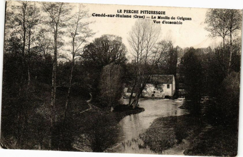 Carte postale ancienne Le Perche Pittoresque - Condé-sur-Huisne - Le Moulin de Grignan à Ri
