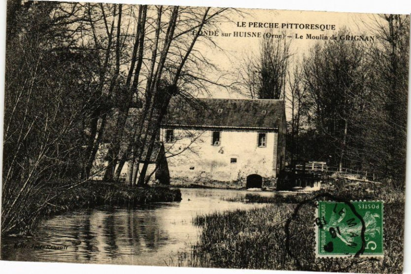 Carte postale ancienne Le Perche Pittoresque - Condé sur Huisne - Le Moulin de Grignan à Ri