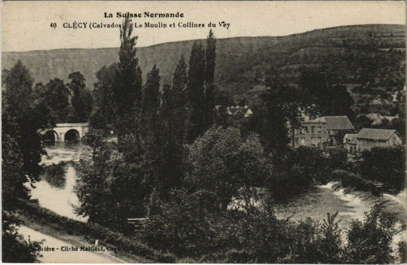 Carte postale ancienne Clecy - Le Moulin et Collines du Vey à Clécy
