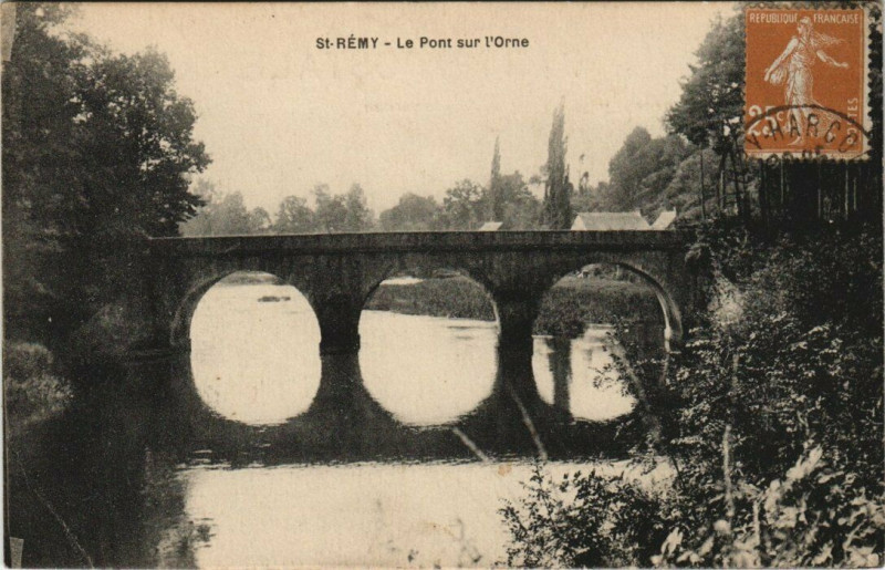 Carte postale ancienne Saint-Remy - Le Pont sur l'Orne à Saint-Rémy