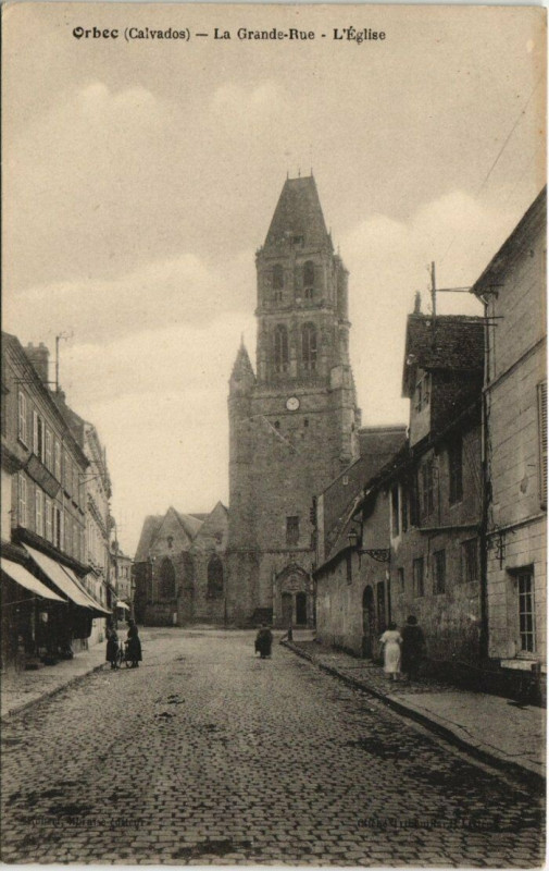 Carte postale ancienne Orbec - La Grande-Rue - L'Eglise à Orbec