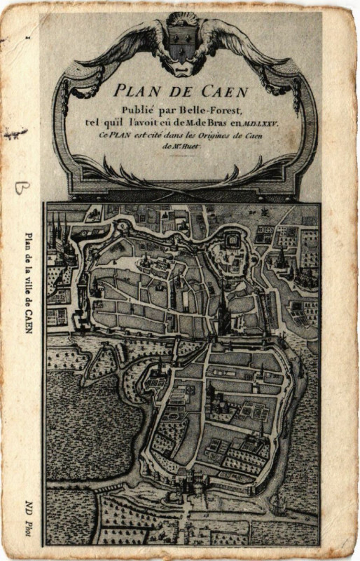 Carte postale ancienne Plan de Caen - Public par Belle-Forret tel quil l'avoit eu de . à Caen