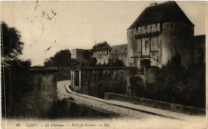 Carte postale ancienne Caen - Le Chateau - PoSainte-de Secours à Caen