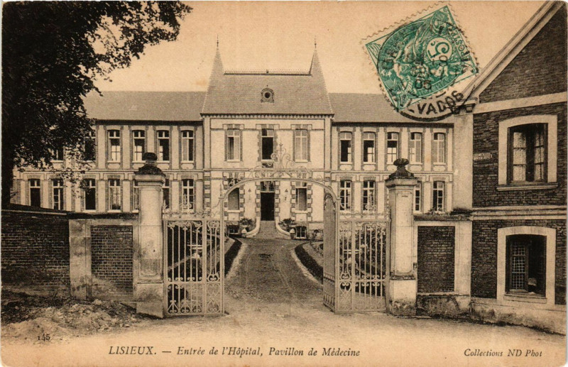 Carte postale ancienne Lisieux - Entrée de l'Hopital Pavillon de Médecine à Lisieux