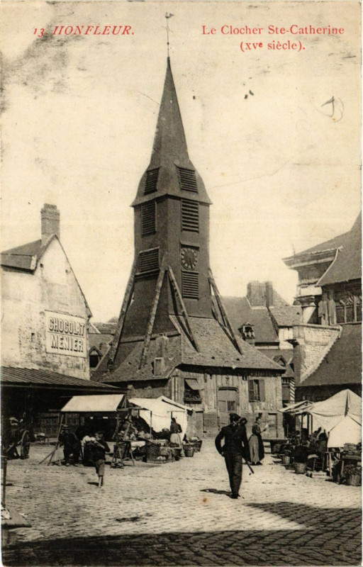 Carte postale ancienne Honfleur - Le Clocher Sainte-Catherine à Honfleur