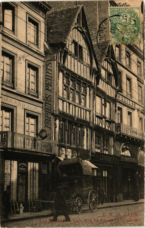 Carte postale ancienne Caen - Les Maisons de Bois - Rue Saint-Pierre à Caen