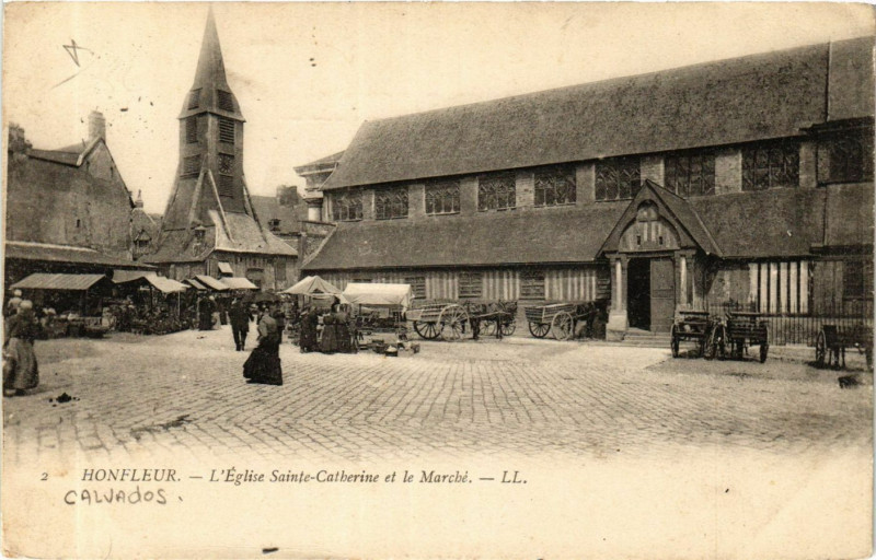 Carte postale ancienne Honfleur - L'Eglise Sainte-Catherine et le Marché à Honfleur