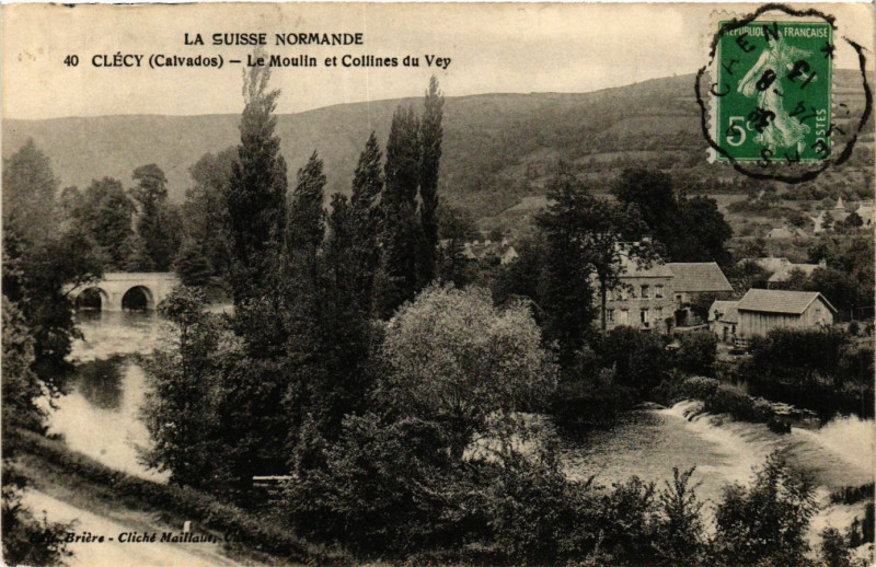 Carte postale ancienne Clecy - Le Moulin et Collines du Vey à Clécy