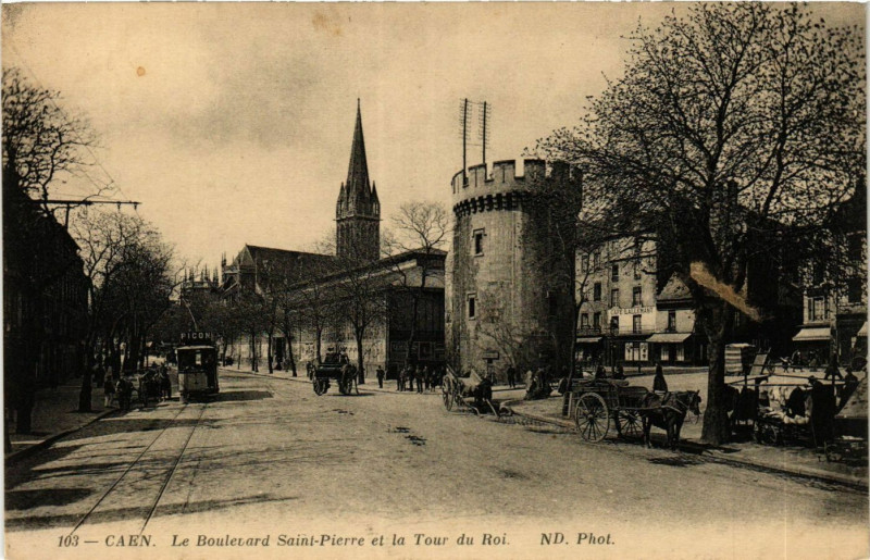 Carte postale ancienne Caen - Le Boulevard Saint-Pierre et la Tour du Roi à Caen