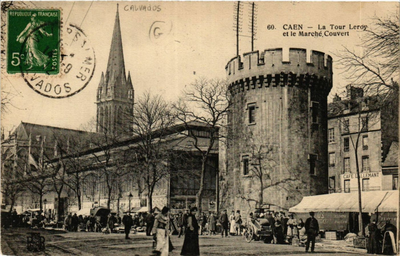 Carte postale ancienne Caen - La Tour Leroy et le Marché Couvert à Caen
