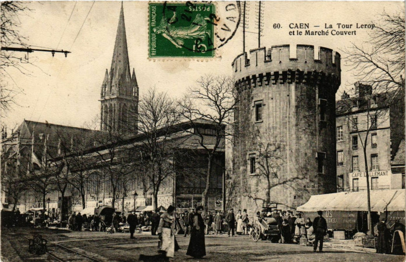 Carte postale ancienne Caen - La Tour Leroy à Caen