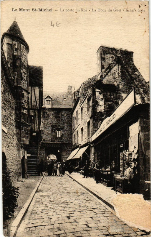 Carte postale ancienne Le Mont Saint-Michel - La Porte du Roi - La Tour du Guet au Mont-Saint-Michel