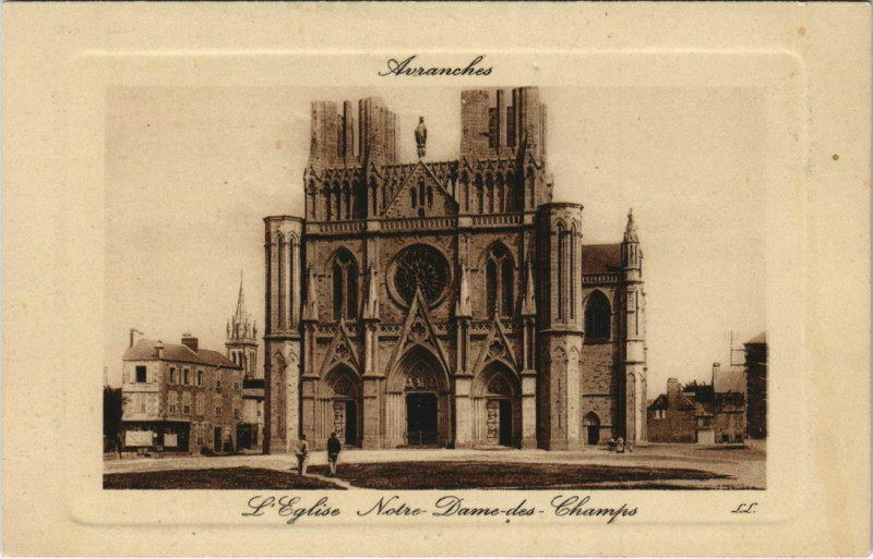 Carte postale ancienne Avranches - N.-D. des Champes à Avranches