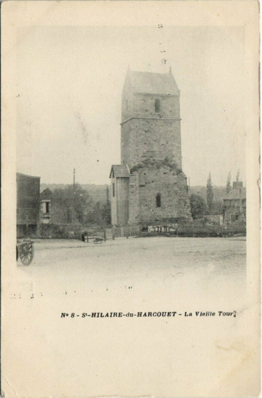 Carte postale ancienne Saint-Hilaire-du-Harcouet - La Vieille Tour à Saint-Hilaire-du-Harcouët