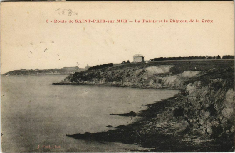 Carte postale ancienne Saint-Pair-sur-Mer-La Pointe et le Chateau de la Crete à Saint-Pair-sur-Mer