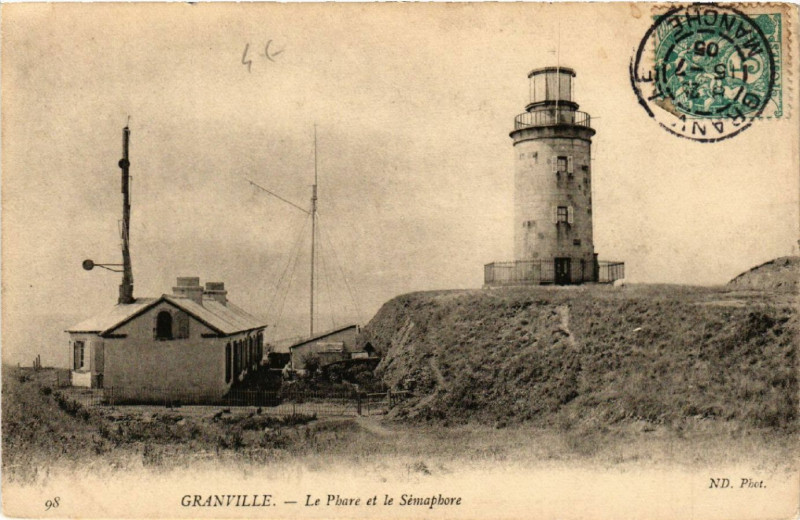 Carte postale ancienne Granville - Le phare et le Sémaphore à Granville