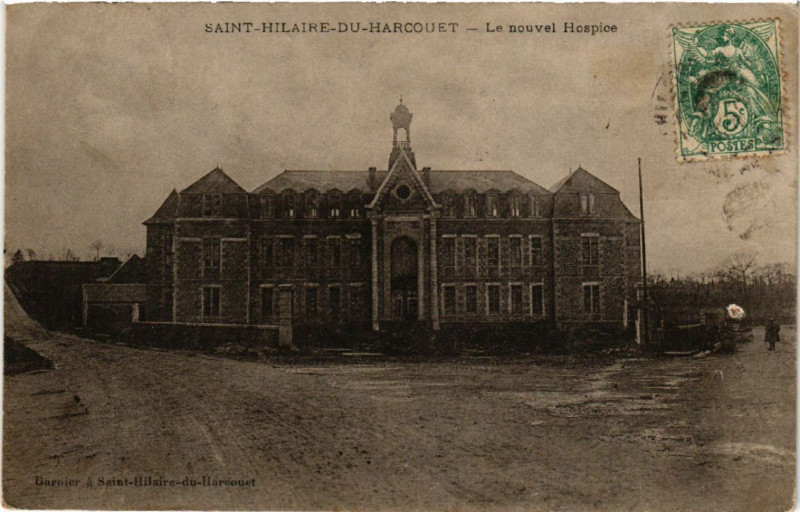 Carte postale ancienne Le nouvel Hospice à Saint-Hilaire-du-Harcouët