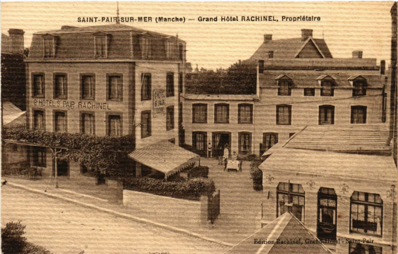 Carte postale ancienne Saint-Pair-sur-Mer(Manche) -Grand Hotel Rachinel, Propriétaire à Saint-Pair-sur-Mer