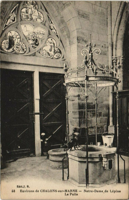 Carte postale ancienne Env. de Chalons-sur-Marne Notre Dame de Lepine Le Puits