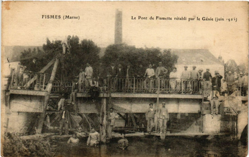 Carte postale ancienne Fismes Le Pont de Fismette retabli par le Genie à Fismes