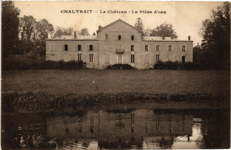 Carte postale ancienne Chaltrait Le Chateau La Place d'eau à Chaltrait