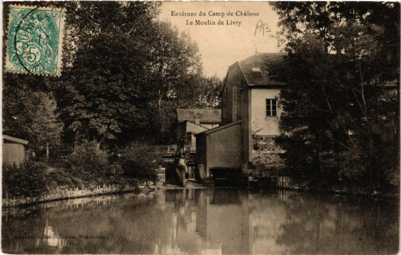 Carte postale ancienne Env. du Camp de Chalons Le Moulin de Livry