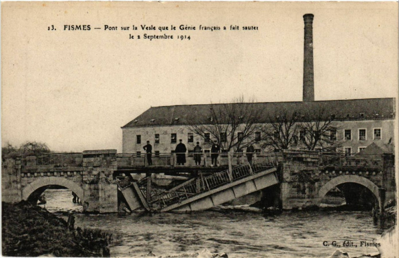 Carte postale ancienne Fismes-Pont sur la Vesle que le Genie francais a fait sauter à Fismes