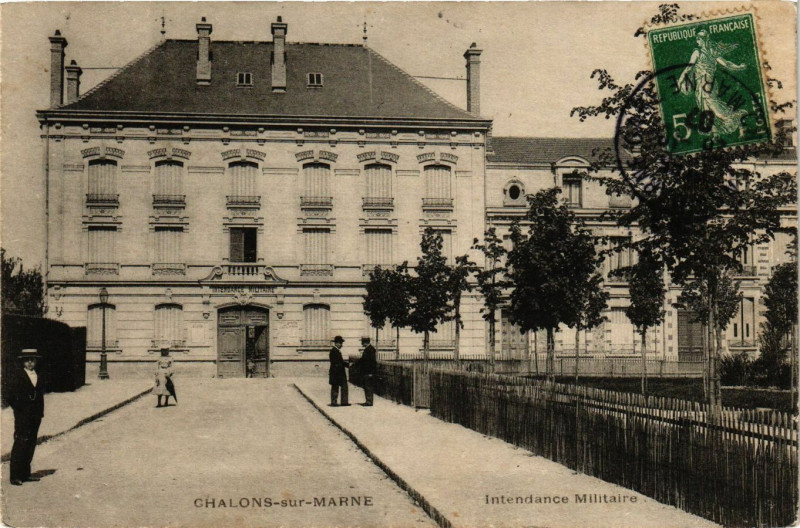 Carte postale ancienne Chalons sur Marne - Intendance Militaire