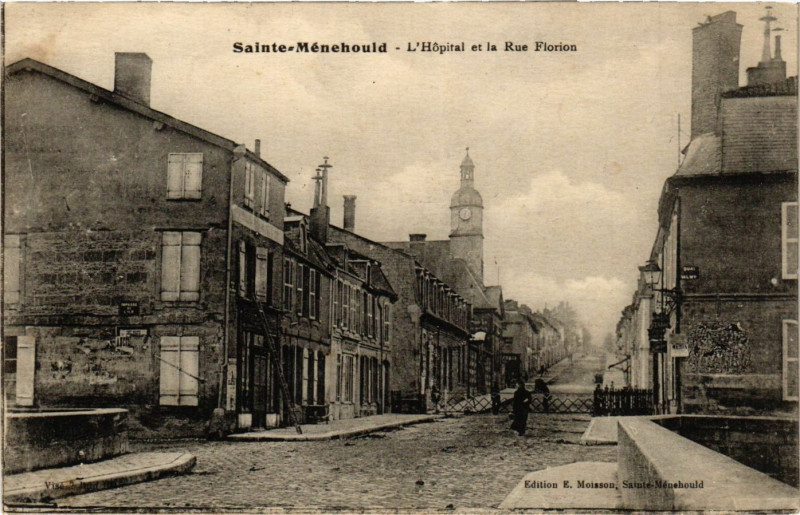 Carte postale ancienne Sainte-Menehould L'Hopital et la Rue Florion à Sainte-Menehould