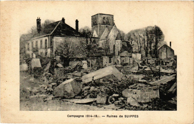 Carte postale ancienne Campagne 1914-18 Ruines de Suippes à Suippes