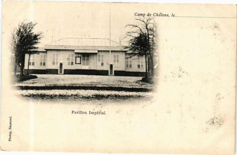 Carte postale ancienne Camp de Chalons le...-Pavillon Imperial