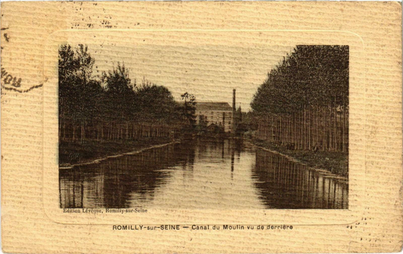 Carte postale ancienne Romilly-sur-Seine Canal du Moulin vu de derriere Aube à Romilly-sur-Seine