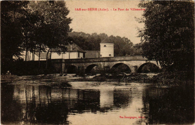 Carte postale ancienne Bar sur Seine- Le Pont de Villeneuve France à Bar-sur-Seine