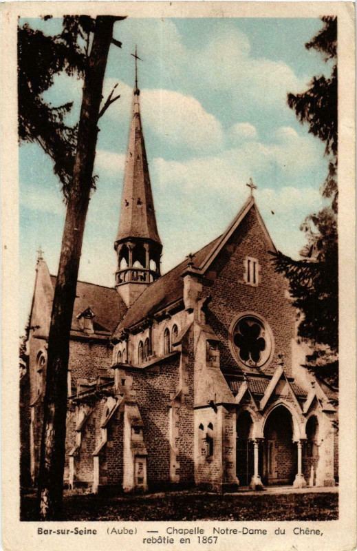 Carte postale ancienne Bar sur Seine- Chapelle Notre Dame du Chene France à Bar-sur-Seine