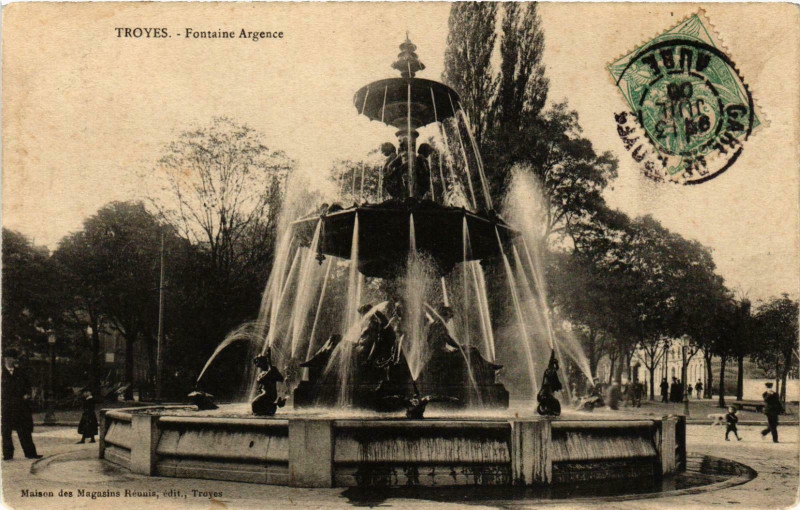 Carte postale ancienne Troyes- Fontaine Argence France à Troyes