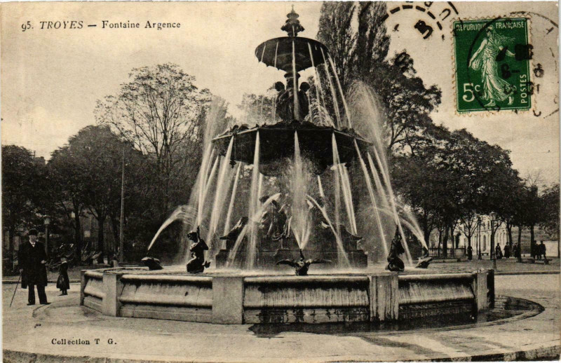 Carte postale ancienne Troyes- Fontaine Argence France à Troyes