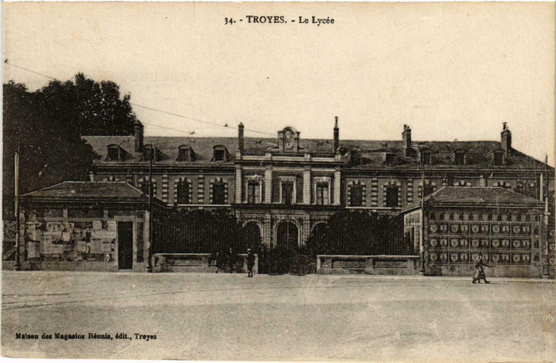 Carte postale ancienne Troyes- Le Lycee France à Troyes
