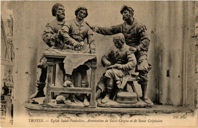 Carte postale ancienne Troyes- EgliseSaint-Pantaleon, Arrestation deSaint-Crepin France à Troyes