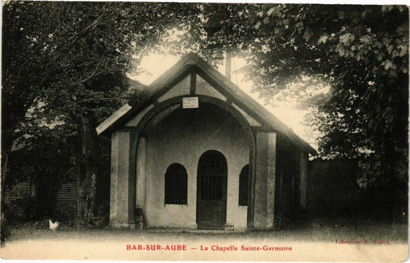Carte postale ancienne Bar-sur-Aube - La chapelle sainte germaine à Bar-sur-Aube