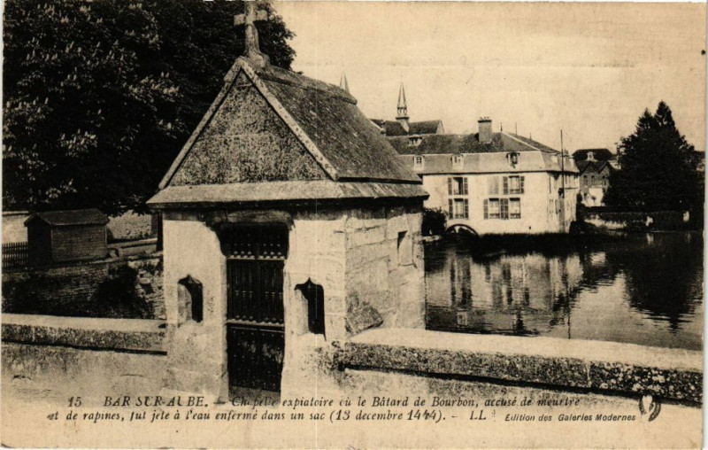 Carte postale ancienne Bar-sur-Aube - Chapelle expiatoire cu le batard à Bar-sur-Aube