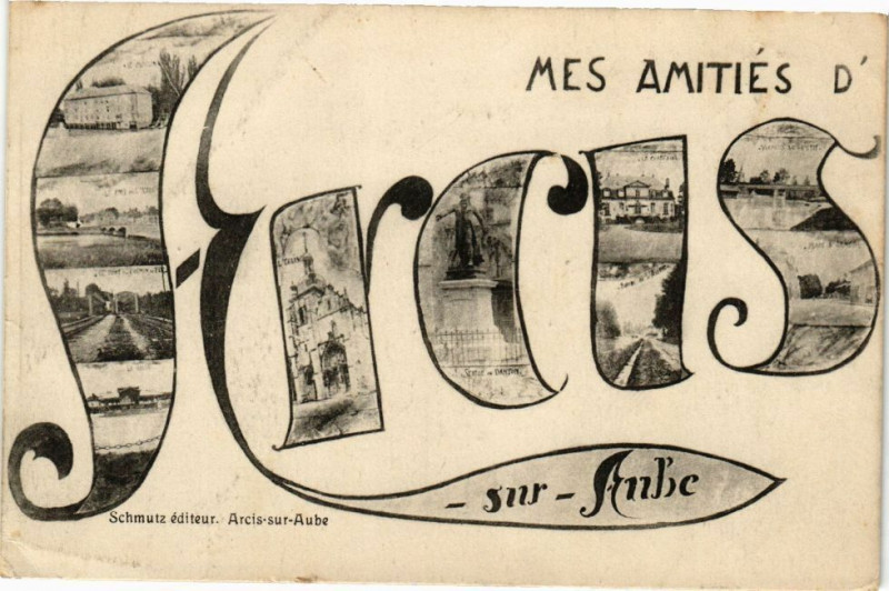 Carte postale ancienne Arcis-sur-Aube - Mes amities à Arcis-sur-Aube